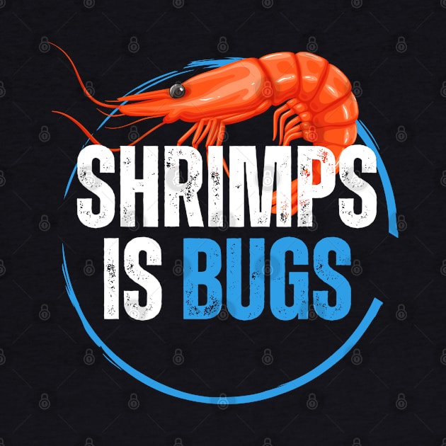 Shrimps is bugs - funny tattoo meme by rumsport